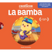 Canticos La Bamba: Bilingual Nursery Rhymes