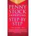 Penny Stock Investing: Step-by-Step Guide to Generate Profits from Trading Penny Stocks in as Little as 30 Days with Minimal Risk and Without
