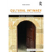 Cultural Intimacy: Social Poetics and the Real Life of States, Societies, and Institutions