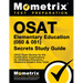 OSAT Elementary Education (050 & 051) Secrets Study Guide: CEOE Exam Review for the Certification Examinations for Oklahoma Educators / Oklahoma Subje
