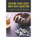Helping Your Loved Ones With Addiction: A Guide For Family Member: Family Drug Support