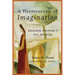 A Hermeneutic of Imagination: Unlocking Scripture's Full Potential