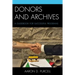 Donors and Archives: A Guidebook for Successful Programs