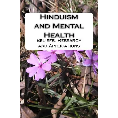 Hinduism and Mental Health: Beliefs, Research and Applications