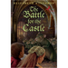 The Battle for the Castle