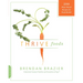 Thrive Foods: 200 Plant-Based Recipes for Peak Health