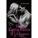 The Kama Sutra of Vatsyayana: an ancient Indian Sanskrit text on sexuality, eroticism and emotional fulfillment in life attributed to Vātsyā