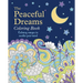 The Peaceful Dreams Coloring Book: Calming Images to Soothe Your Mind