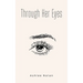 Through Her Eyes