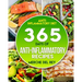 Anti-inflammatory Diet: 365 Days Of Anti-Inflammatory Recipes