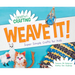Weave It! Super Simple Crafts for Kids