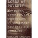 The Lords of Poverty: The Power, Prestige, and Corruption of the International Aid Business