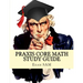 Praxis Core Math Study Guide: Praxis Core Math Study Guide: with Mathematics Workbook and Practice Tests Academic Skills for Educators (5732)