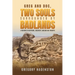 Greg and Doc, Two Souls Surrounded by Badlands: A Memoir of Adventure, Discovery, Anguish and Triumph