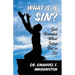 What Is In Sin?: God Revealed What Satan Put in Sin