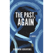 The Past, Again