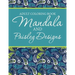Adult Coloring Book - Mandala & Paisley Designs