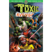 The Toxic Avenger Vol. 2: Love and Blight