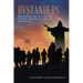 Bystanders: How Secondhand Information About Jesus Could Have Influenced Lives of Those Who Never Met Him