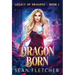Dragon Born (Legacy of Dragons Book One)