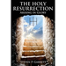 The Holy Resurrection: Arising in Glory