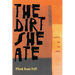 The Dirt She Ate: Selected and New Poems