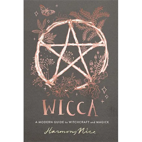 Wicca: A Modern Guide to Witchcraft and Magick