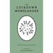 The Lockdown Monologues: Life in the time of coronavirus