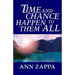 Time and Chance Happen to Them All