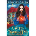 A Witch Through Time: A Scottish Witches Mystery