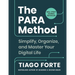 The Para Method: Simplify, Organize, and Master Your Digital Life