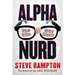 Alpha Nurd: The Historical Revolution of Nerds/Nurds