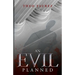 An Evil Planned: Murder in the Roman Empire, A Novel