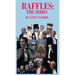 Raffles: The Series