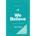 We Believe Companion Journal: A Journey of Faith in Action - March