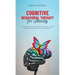 Cognitive Behavioral Therapy for Anxiety: Stop being dominated by phobias, panic, social anxiety, depression, and more with the power of CBT