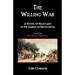 The Willing War: A Novel of Maryland in the American Revolution