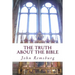 The Truth About The Bible