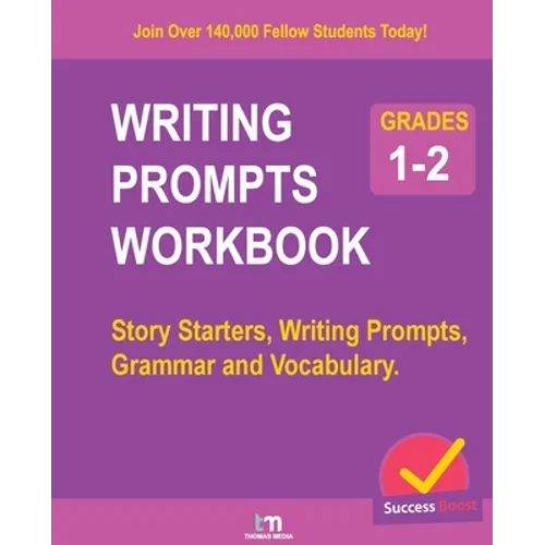 Writing Prompts Workbook - Grades 1-2: Story Starters, Writing Prompts, Grammar and Vocabulary.