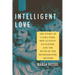 Intelligent Love: The Story of Clara Park, Her Autistic Daughter, and the Myth of the Refrigerator Mother