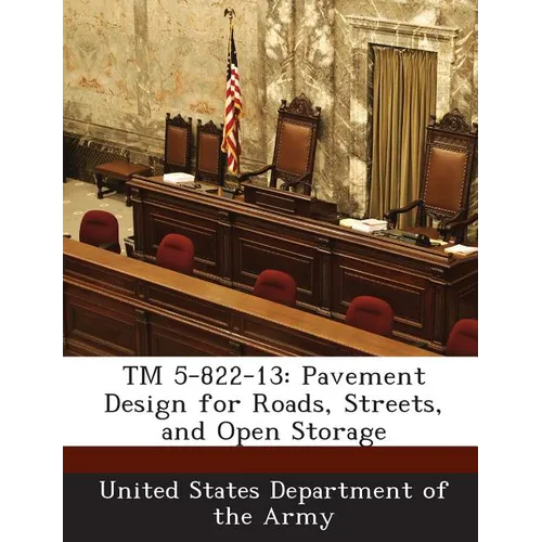 TM 5-822-13: Pavement Design for Roads, Streets, and Open Storage