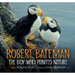 Robert Bateman: The Boy Who Painted Nature