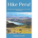 Hike Peru!: Day hikes and acclimatisation walks in Cusco and the Sacred Valley