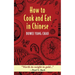 How to Cook and Eat in Chinese