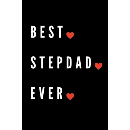 Best Stepdad Ever: Coloring Activity Book for Fathers Day Birthday from Kid Toddler Personalized Gift Dad
