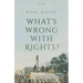 What's Wrong with Rights?