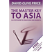 The Master Key to Asia: A 6-Step Guide to Unlocking New Markets