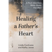 Healing a Father's Heart