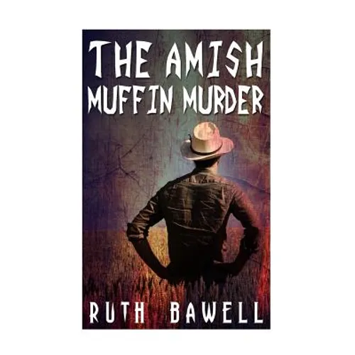 The Amish Muffin Murder (Amish Mystery and Suspense)