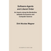 Software-Agents and Liberal Order: An Inquiry Along the Borderline Between Economics and Computer Science